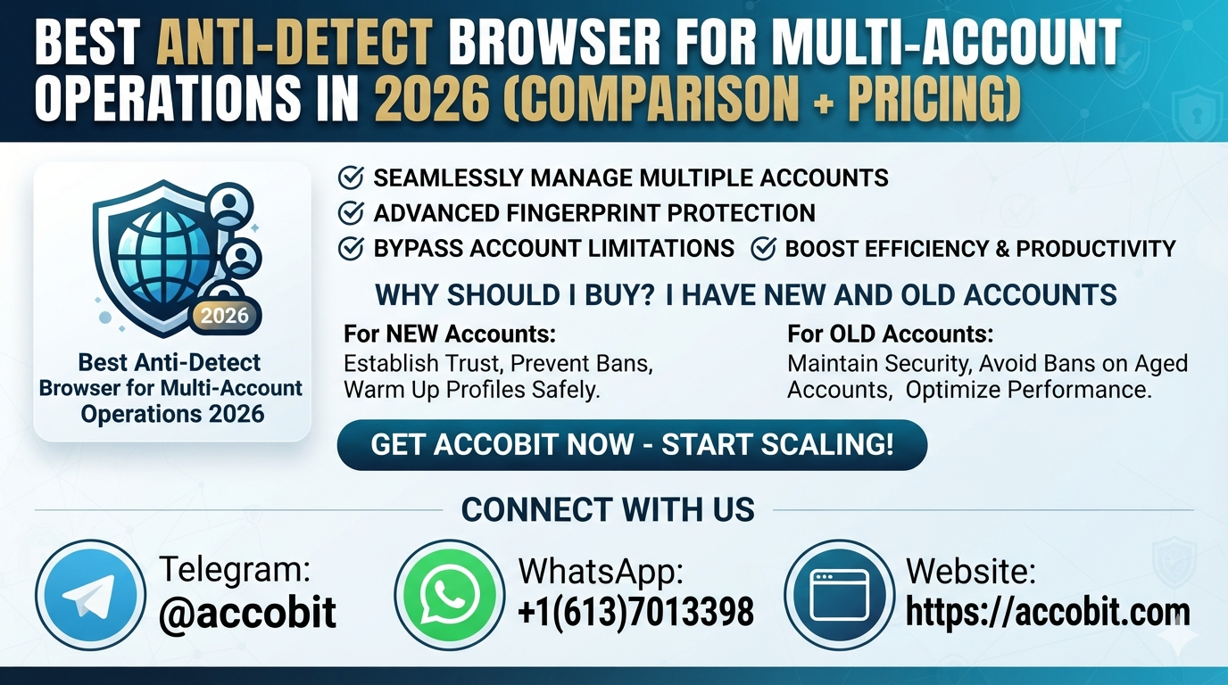 Best Anti-Detect Browser for Multi-Account Operations in 2026 (Comparison + Pricing)