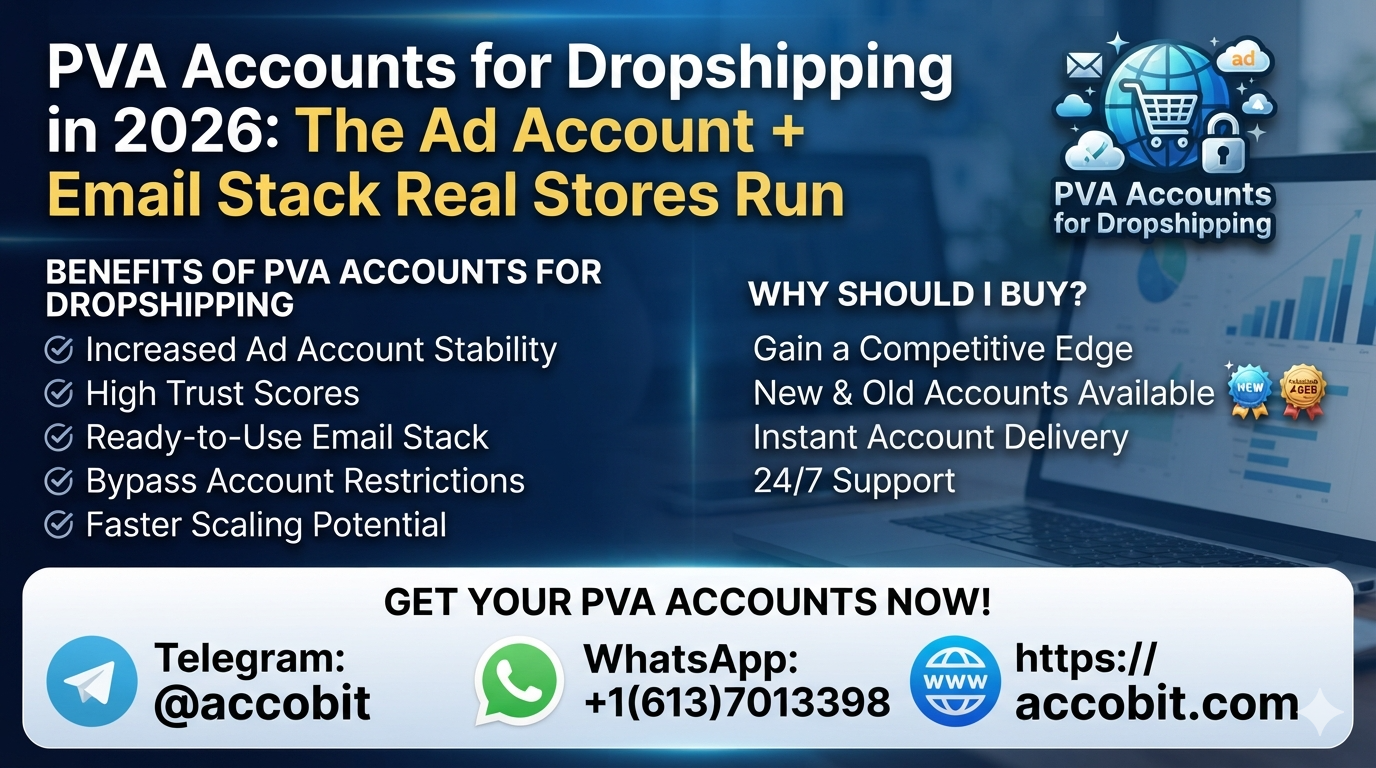 PVA Accounts for Dropshipping in 2026: The Ad Account + Email Stack Real Stores Run
