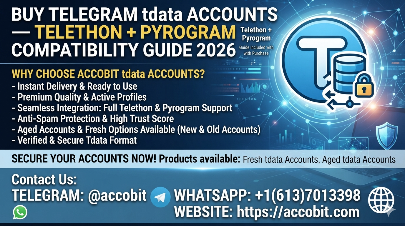 Buy Telegram tdata Accounts — Telethon + Pyrogram Compatibility Guide 2026